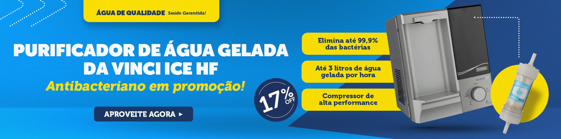 Purificadores de água gelada Da Vinci HF em promoção